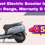 Cheapest Electric Scooter in India (2025): Range, Warranty & Price Compared