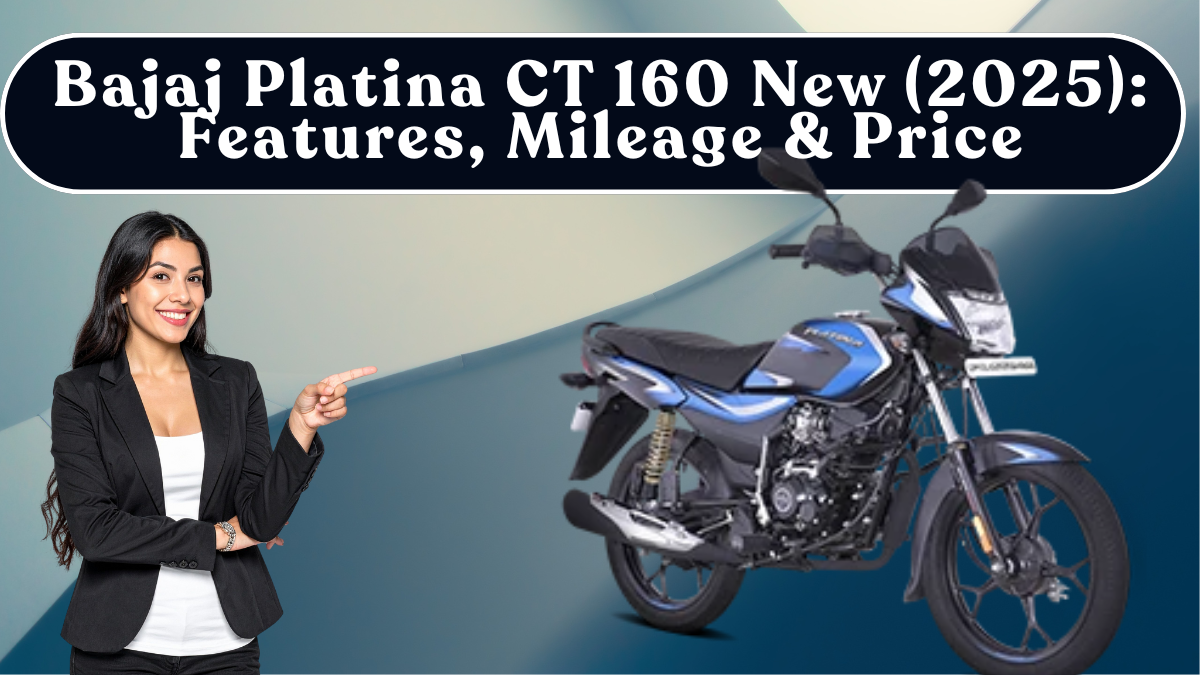 Bajaj Platina CT 160 New (2025): Features, Mileage & Price