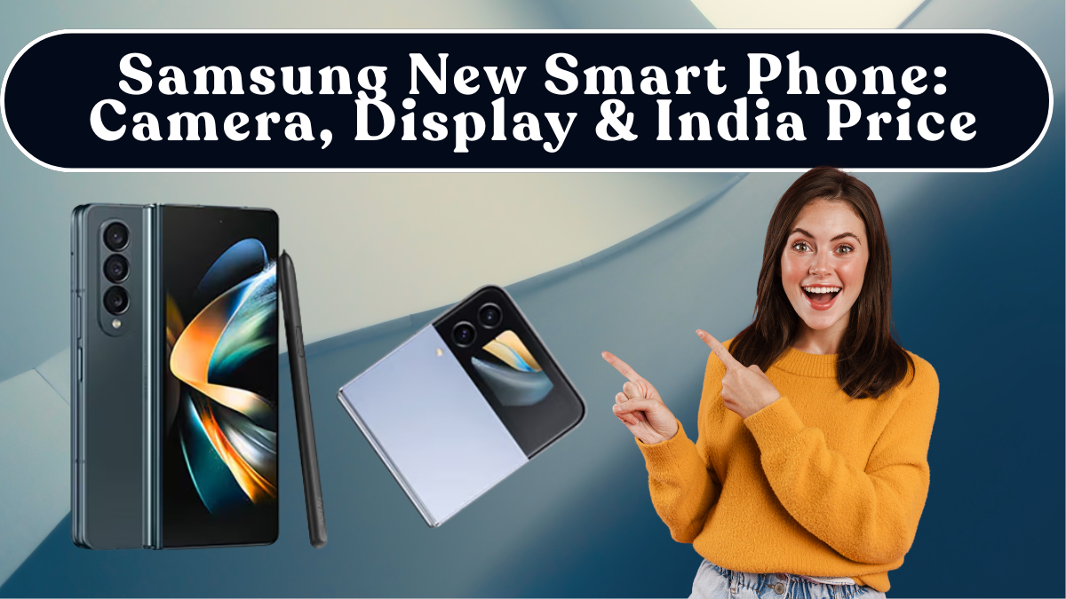 Samsung New Smart Phone (Oct 2025): Camera, Display & India Price