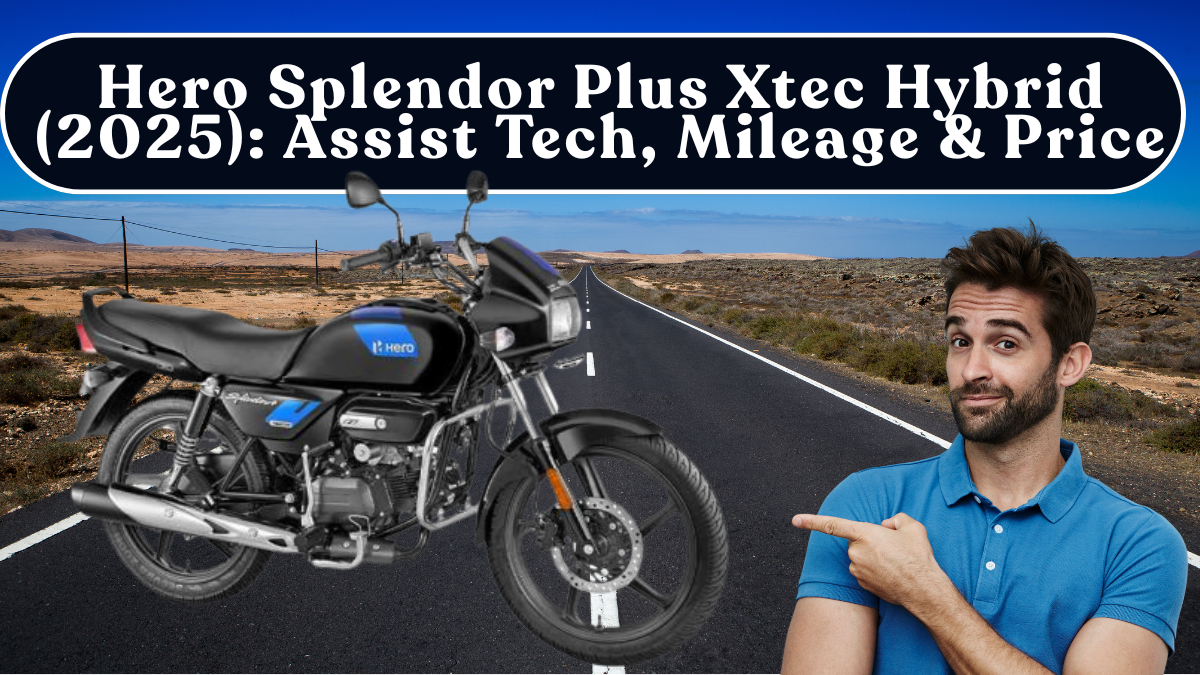 Hero Splendor Plus Xtec Hybrid (2025): Assist Tech, Mileage & Price