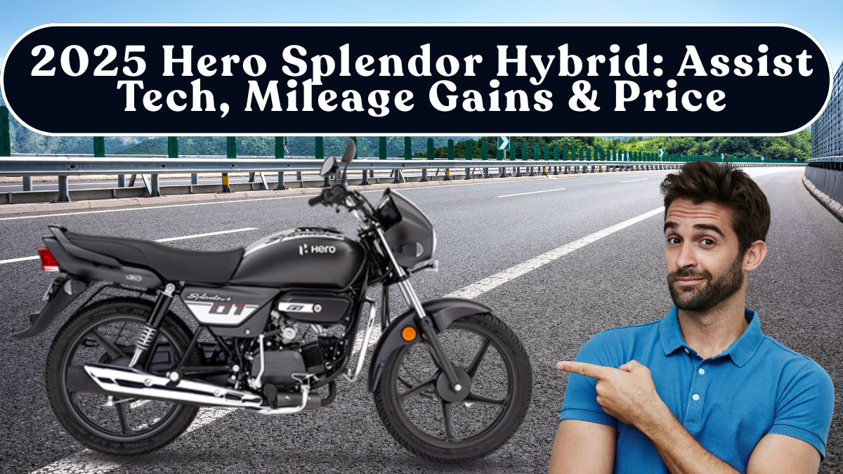 2025 Hero Splendor Hybrid: Assist Tech, Mileage Gains & Price