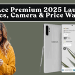 Nokia Ace Premium 2025 Launched: Specs, Camera & Price Watch