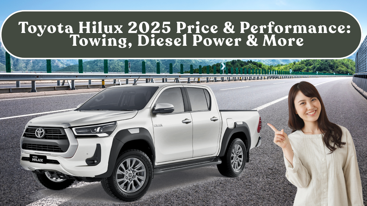 Toyota Hilux 2025 Price & Performance: Towing, Diesel Power & More