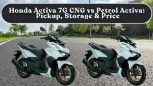 Honda Activa 7G CNG vs Petrol Activa: Pickup, Storage & On-Road Price in India