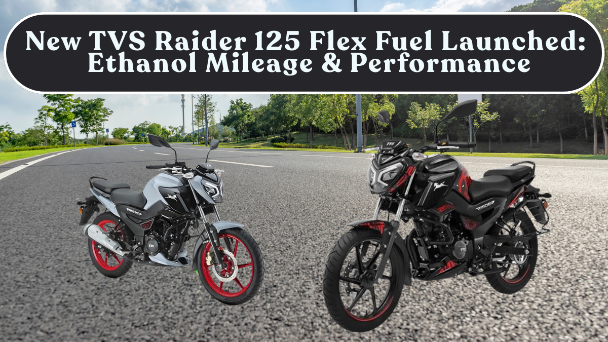 New TVS Raider 125 Flex Fuel Launched: Ethanol Mileage & Performance Explained in India