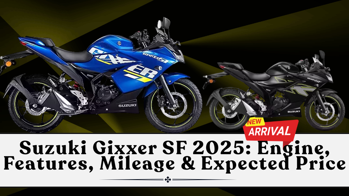 Suzuki Gixxer SF 2025: Engine, Features, Mileage & Expected Price