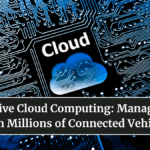 Automotive Cloud Computing: Managing Data from Millions of Connected Vehicles