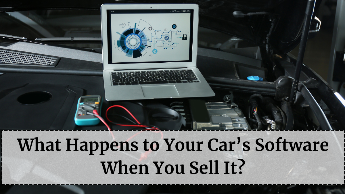 What Happens to Your Car’s Software When You Sell It?