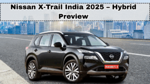 Nissan X-Trail India 2025 – Hybrid Preview