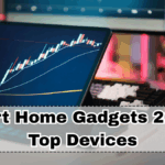Smart Home Gadgets 2025 – Top Devices