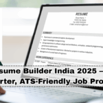 AI Resume Builder India 2025 – Build Smarter, ATS-Friendly Job Profiles