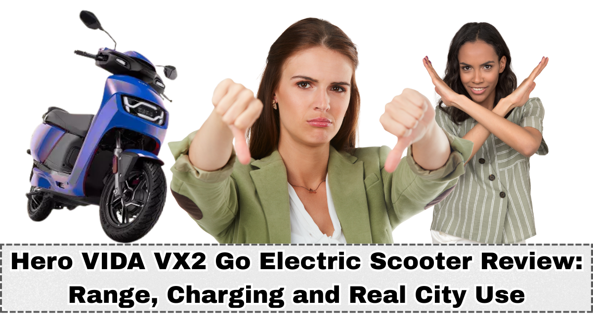 Hero VIDA VX2 Go Electric Scooter Review: Range, Charging and Real City Use
