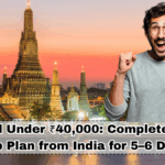 Thailand Under ₹40,000: Complete Budget Trip Plan from India for 5–6 Days