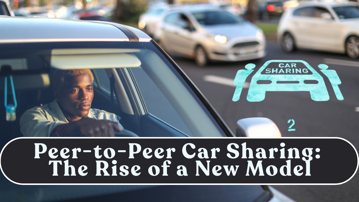 Peer-to-Peer Car Sharing in the USA: The Rise of a New Model