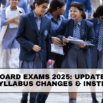 CBSE Board Exams 2025: Updated Date Sheet, Syllabus Changes & Student Instructions