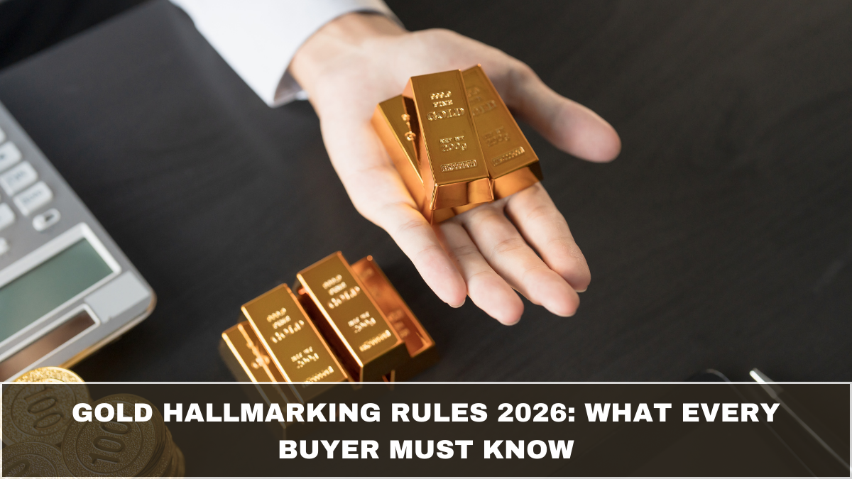 Gold Hallmarking Rules 2026: What Every Buyer Must Know
