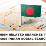 Bangladesh Related Searches Trending Across Indian Social Searches