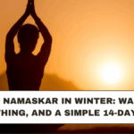 Surya Namaskar in Winter: Warm-Up, Breathing, and a Simple 14-Day Plan