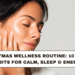 Christmas Wellness Routine: 10 Small Habits for Calm, Sleep & Energy