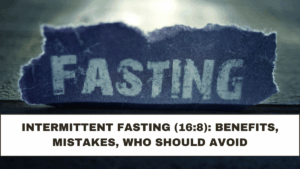 Intermittent Fasting (16:8): Benefits, Mistakes, Who Should Avoid