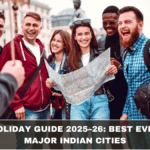 City Holiday Guide 2025–26: Best Events in Major Indian Cities