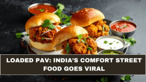 Loaded Pav: India’s Comfort Street Food Goes Viral