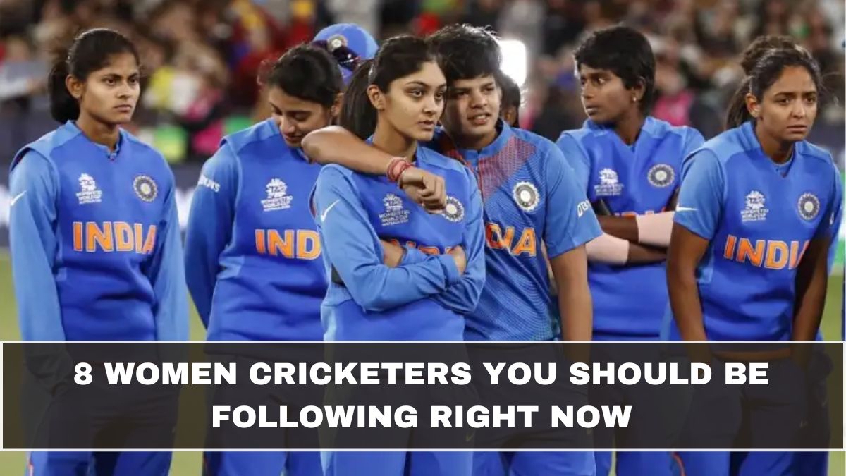 8 Women Cricketers You Should Be Following Right Now