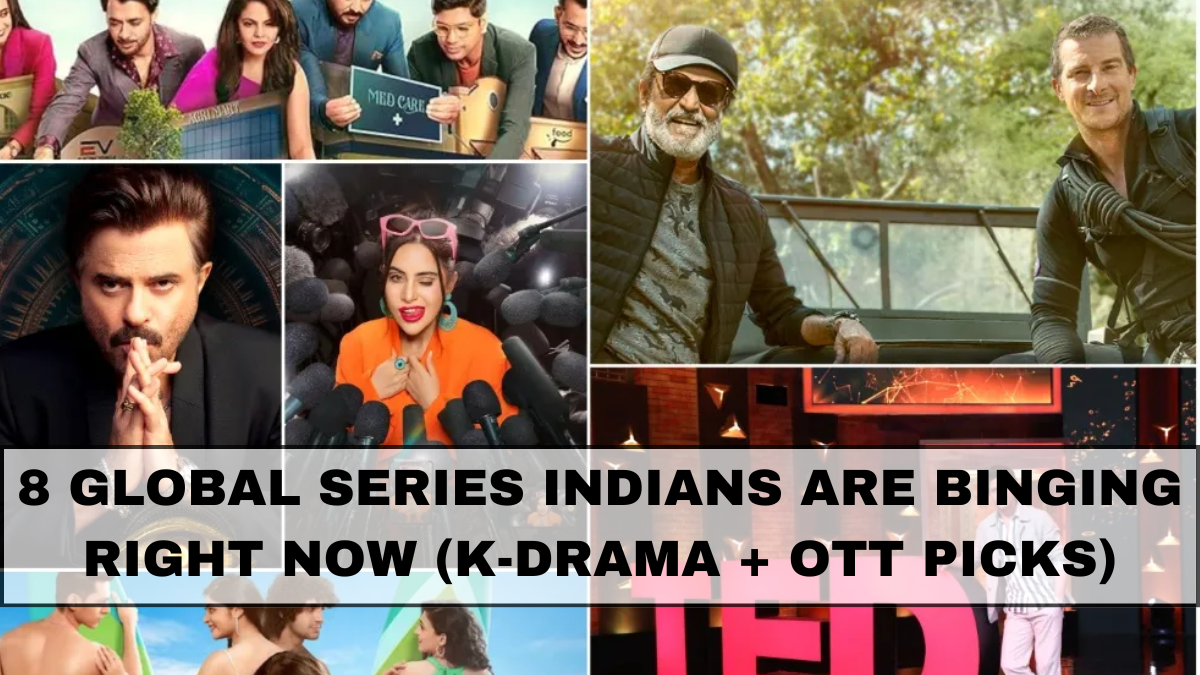 8 Global Series Indians Are Binging Right Now (K-Drama + OTT Picks)