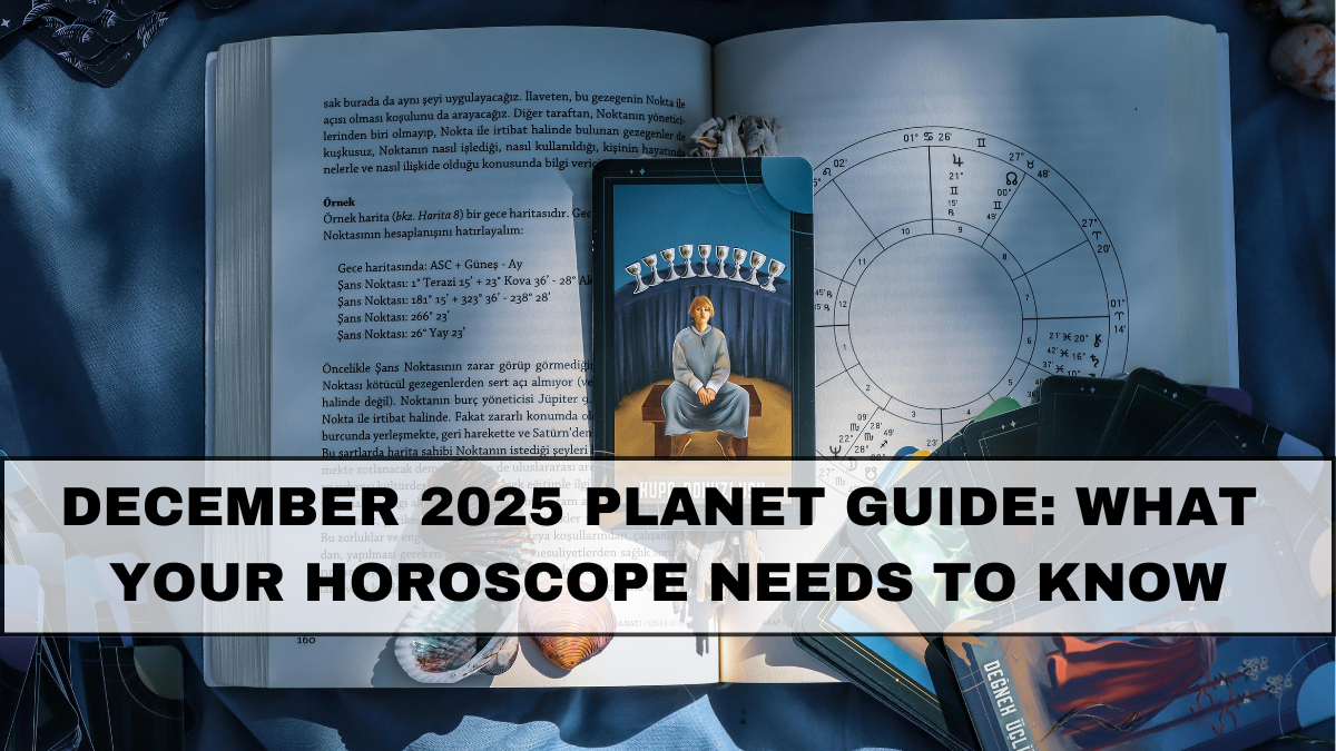 December 2025 Planet Guide: What Your Horoscope Needs to Know