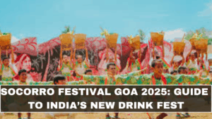 Socorro Festival Goa 2025: Guide to India’s New Drink Fest