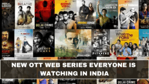 New OTT Web Series Everyone Is Watching in India