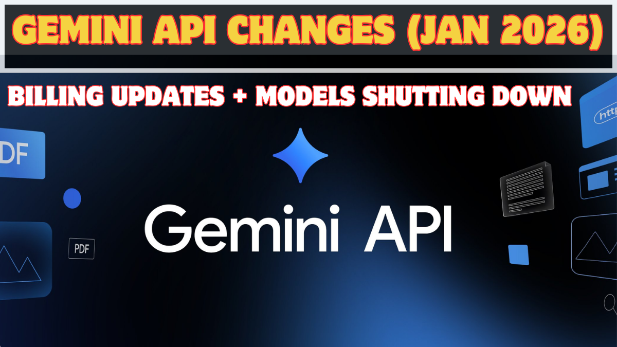 Gemini API Changes (Jan 2026): Billing Updates + Models Shutting Down (What to Do)