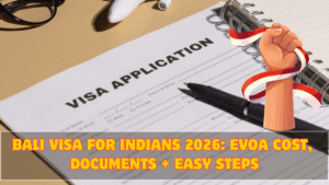 Bali Visa for Indians 2026: eVOA Cost, Documents + Easy Steps