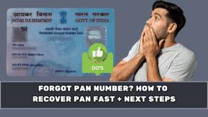 Forgot PAN Number? How to Recover PAN Fast + Next Steps