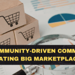 Why Community-Driven Commerce Is Beating Big Marketplaces