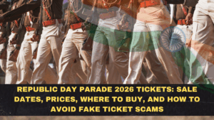 Republic Day Parade 2026 Tickets: Sale Dates, Prices, Where to Buy, and How to Avoid Fake Ticket Scams