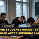 Why Some Students Regret Studying Abroad After Spending Lakhs