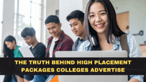 The Truth Behind High Placement Packages Colleges Advertise