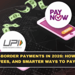 UPI Cross-Border Payments in 2026: How It Works, Hidden Fees, and Smarter Ways to Pay Abroad