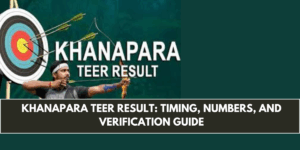 Khanapara Teer Result: Timing, Numbers, and Verification Guide