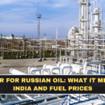 US Waiver for Russian Oil: What It Means for India and Fuel Prices