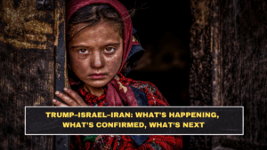 Trump–Israel–Iran: What’s Happening, What’s Confirmed, What’s Next