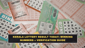 Kerala Lottery Result Today: Winning Numbers + Verification Guide