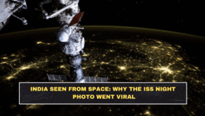 India Seen from Space: Why the ISS Night Photo Went Viral