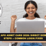 UPPSC APO Admit Card 2026: Direct Download Steps + Common Login Fixes