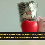 EPFO Higher Pension: Eligibility, Documents, and Step-by-Step Application Guide