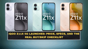 iQOO Z11x 5G Launched: Price, Specs, and the Real Buy/Skip Checklist