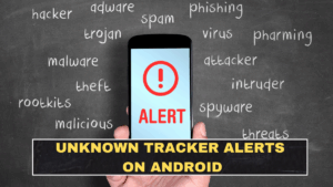 Unknown Tracker Alerts on Android: What They Do and Why More People Should Enable Them