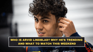 Who Is Arvid Lindblad? Why He’s Trending and What to Watch This Weekend