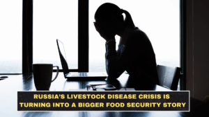 Russia’s Livestock Disease Crisis Is Turning Into a Bigger Food Security Story